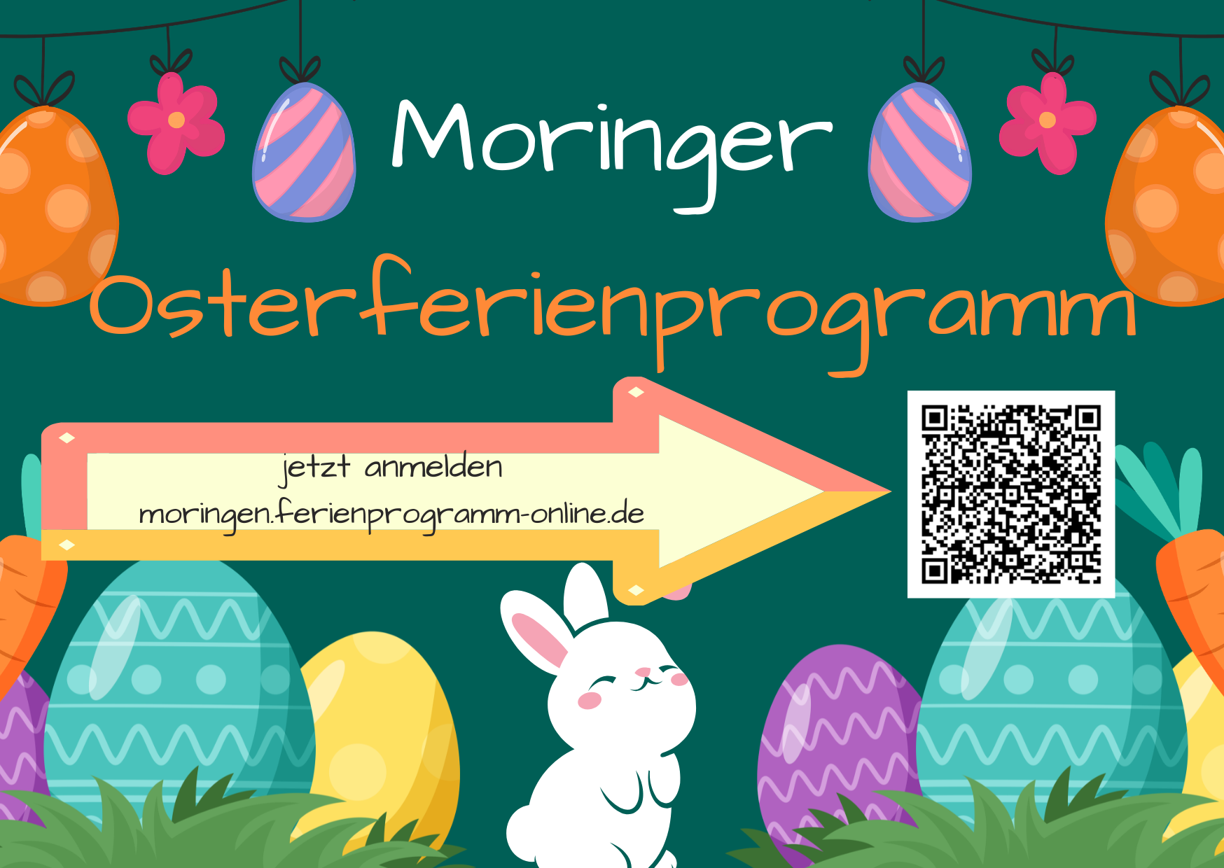Auf dem Bild befindet sich ein Osterhase und bunte Eier. Außerdem die Aufschrift Moringer Osterferienprogramm und ein QR-Code für den Link zum Anmelden.